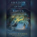 Shadow of the Raven, Tessa Harris