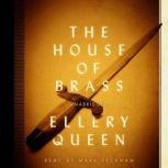 The House of Brass, Ellery Queen