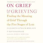On Grief and Grieving, Elisabeth KublerRoss