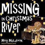 Missing in Christmas River, Meg Muldoon