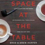 Space at the Table, Brad Harper
