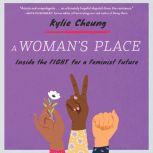 A Womans Place, Kylie Cheung