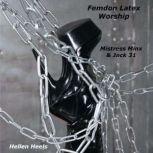 Femdom Latex Worship, Hellen Heels