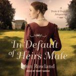 In Default of Heirs Male, Jann Rowland