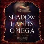 Shadowlands Omega, Elizabeth Stephens