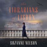 The Librarians of Lisbon, Suzanne Nelson
