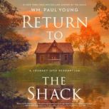 Return to the Shack, Wm. Paul Young
