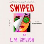 Swiped, L.M. Chilton