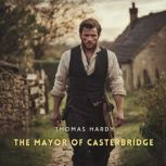 The Mayor of Casterbridge, Thomas Hardy