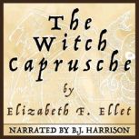 The Witch Caprusche, Elizabeth F. Ellet
