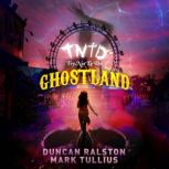 Try Not to Die At Ghostland, Duncan Ralston