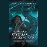 A Path of Storms and Reckonings, Nikki McCormack