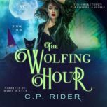The Wolfing Hour, C.P. Rider