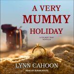 A Very Mummy Holiday, Lynn Cahoon