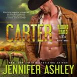 Carter Riding Hard, Book 3, Jennifer Ashley