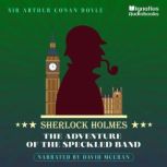 The Adventure of the Speckled Band, Sir Arthur Conan Doyle