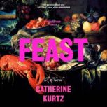 Feast, Catherine Kurtz