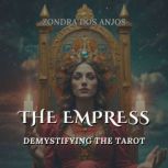 The Empress, Zondra Dos Anjos