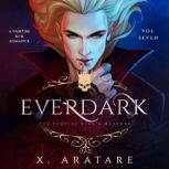 Ever Dark The Vampire Kings Weapons..., X. Aratare