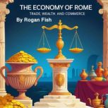 The Economy of Rome, Rogan Fish