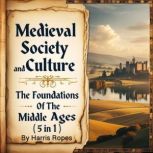 Medieval Society and Culture, Harris Ropes