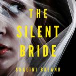 The Silent Bride, Shalini Boland