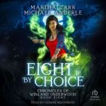 Eight If By Choice, Michael Anderle