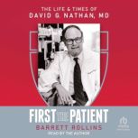 First the Patient, Barrett Rollins