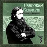 Unspoken Sermons, Series 3, George MacDonald