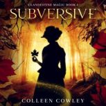 Subversive, Colleen Cowley