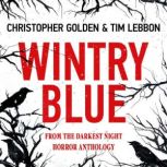 Wintry Blue, Christopher Golden
