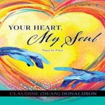 Your Heart, My Soul, Claudine Dean Donaldson