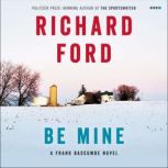 Be Mine, Richard Ford