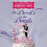 The Devils in the Details, Kimberly Raye