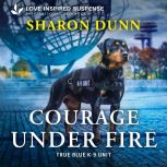 Courage Under Fire, Sharon Dunn