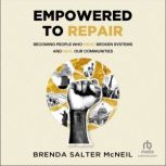 Empowered to Repair, Brenda Salter McNeil