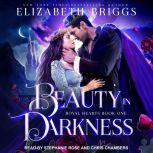 Beauty In Darkness, Elizabeth Briggs
