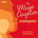 The Maya Angelou Autobiographies, Maya Angelou