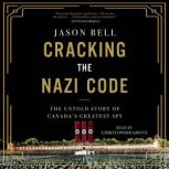 Cracking the Nazi Code, Jason Bell