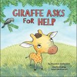 Giraffe Asks for Help, Nyasha Chikowore