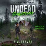 Undead Sanctuary, A.M. Geever