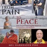 From Pain to Peace, Mel Harkrader Pine