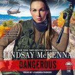 Dangerous, Lindsay McKenna
