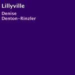 Lillyville, Denise DentonRinzler