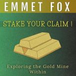 Stake Your Claim, Emmet Fox