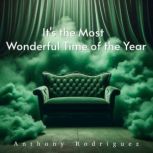Its the Most Wonderful Time of the Y..., Anthony Rodriguez