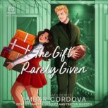 The Gift Rarely Given, Ambar Cordova