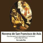 Novena De San Francisco De Asis para ..., Laila Pita