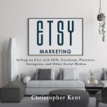 Etsy Marketing, Christopher Kent