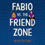 Fabio vs. the Friend Zone, Kelsie Stelting